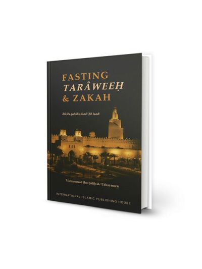 Fasting, Taraweeh & Zakah