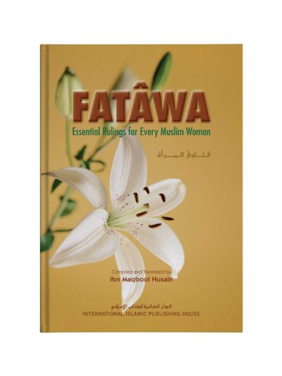 Fatawa: Essential Rulings for Every Muslim Woman (HC)