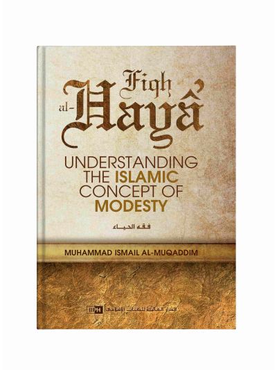 Fiqh al-Haya’: the Islamic Concept of Modesty