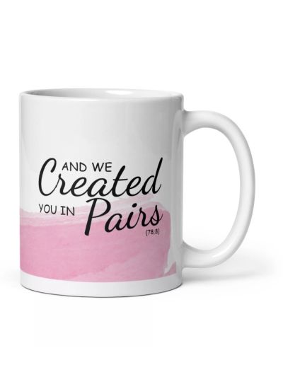 Created You In Pairs Pink Mug