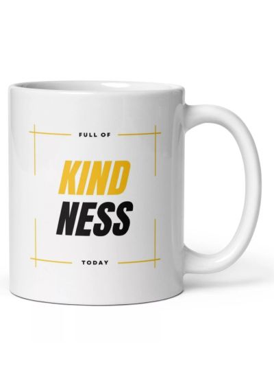 Full of Kindness Today Mug