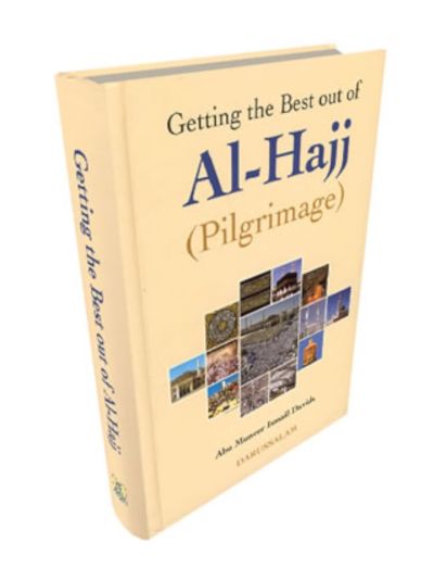 Getting The Best Out Of Al-Hajj