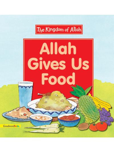 Allah Gives Us Food
