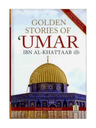 Golden Stories of Umar Ibn Al-Khattaab (R)