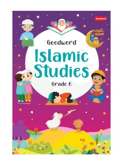 Goodword Islamic Studies Grade 6