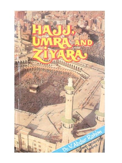 HAJJ, UMRAH AND ZIYARA