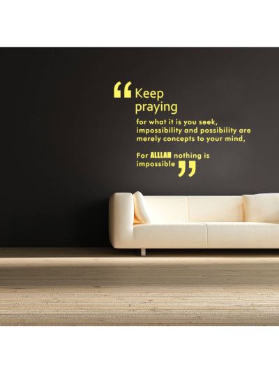 Islamic Quote Keep Praying Wall Decal (Yellow)