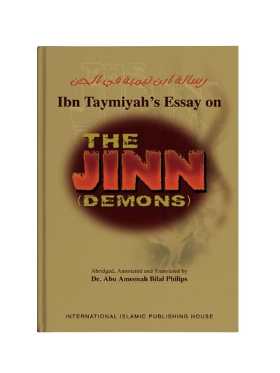 Ibn Taymiyah’s Essay on the Jinn (Demons)