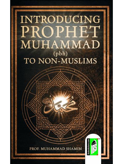 Introducing Prophet Muhammad to Non Muslims (English)