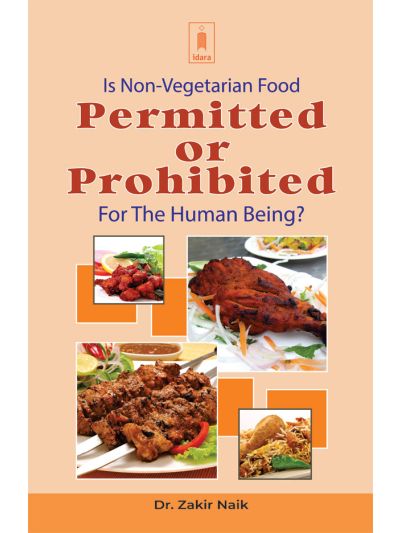 Is Non-Vegetarian Food Permitted or Prohibited for the Human Being?