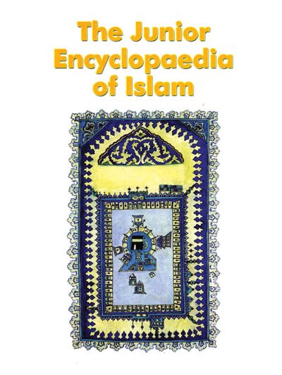 The Junior Encyclopaedia of Islam