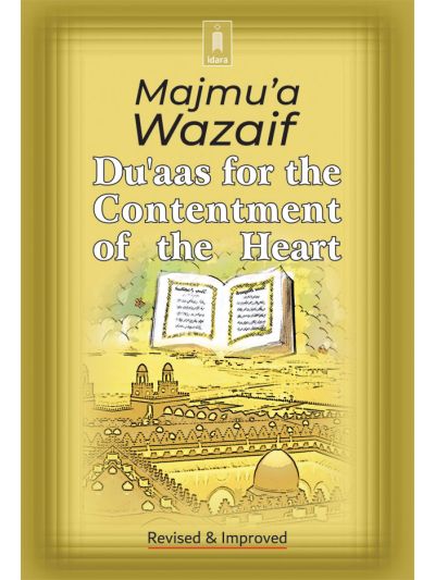 Majmua Wazaif – Duas for the Contentment of the Heart