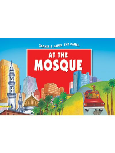 Zaahir & Jamel the Camel at the Mosque