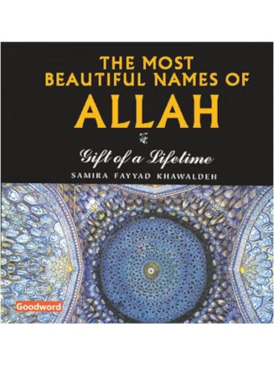 Most Beautiful Names of Allah (Hardbound)