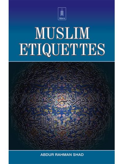 Muslim Etiquettes