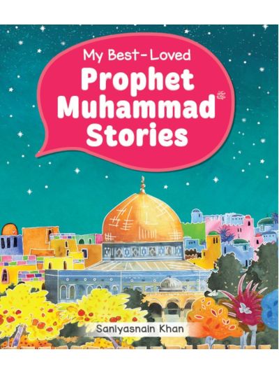 My Best-Loved Prophet Muhammad Stories (Hardbound)