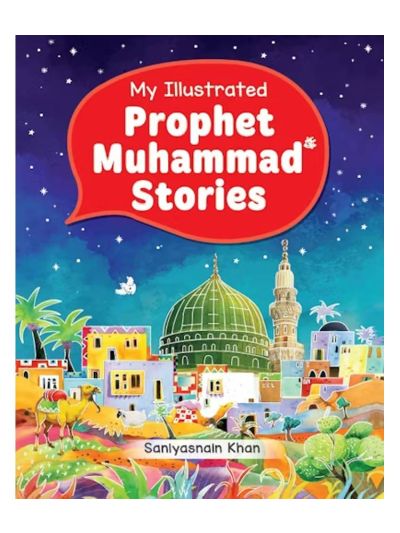 My Illustrated Prophet Muhammad Stories (Hardbound)
