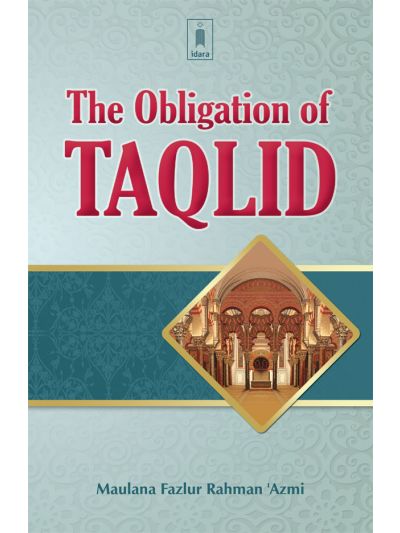 The Obligation of Taqlid