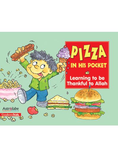 Pizza in His Pocket: Learning to be Thankful to Allah