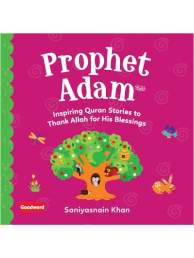 Prophet Adam - Inspiring Quran Stories (Board Book)