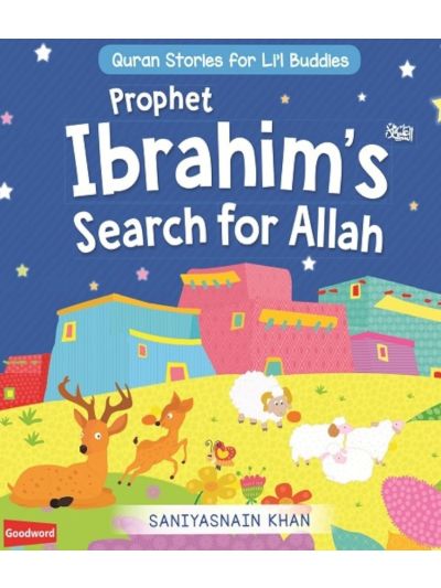 Prophet Ibrahim's Search for Allah  (Board Book)