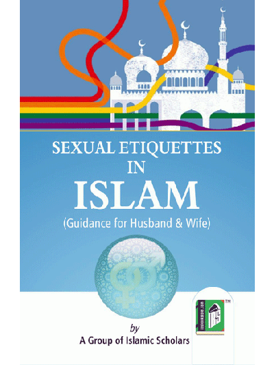 Sexual Etiquettes in Islam – (English)