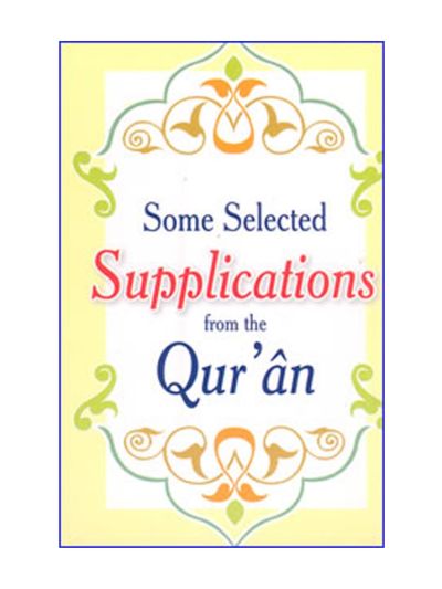 Some Selected suplications from Qur?an
