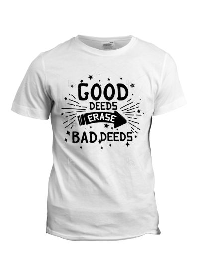 Deeds T-Shirt
