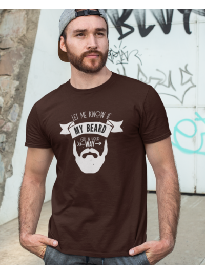 My Beard Your Way Round Neck Half Sleeve T-Shirt