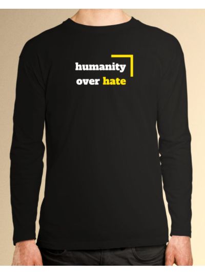 Humanity Over Hate Full Sleeve T-Shirt