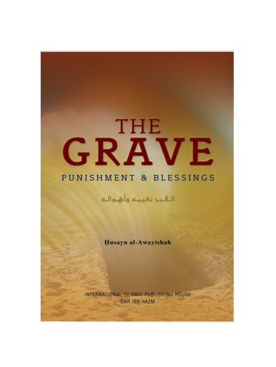 The Grave: Punishment and Blessings