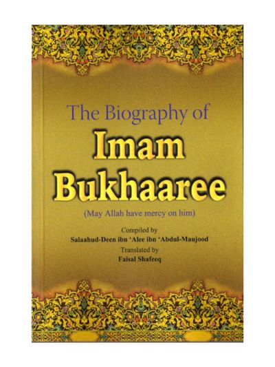 The Biography of Imam Bukhaaree