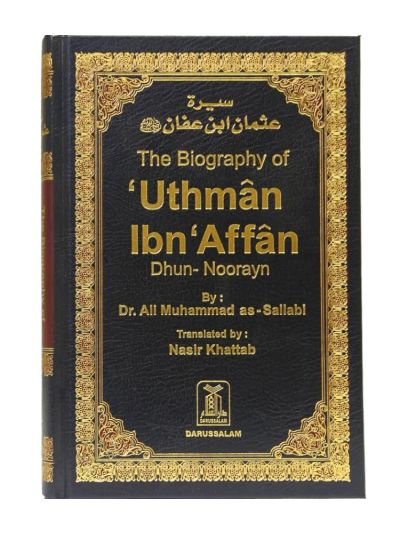 The Biography of Uthman bin Affan