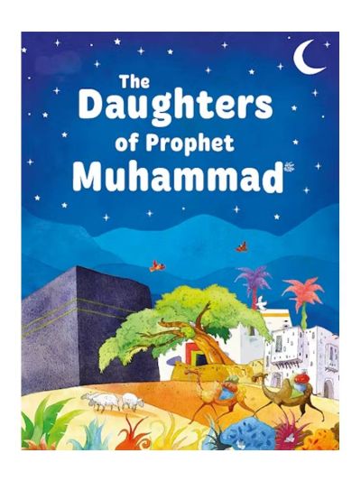 The Daughters of the Prophet Muhammad (Hardbound)