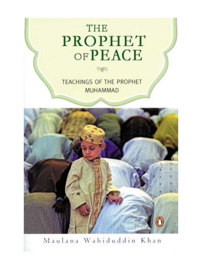 The Prophet of Peace: Teachings of the Prophet Muhammad (Penguin Books)