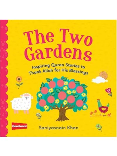 The Two Gardens - Inspiring Quran Stories (Board Book)
