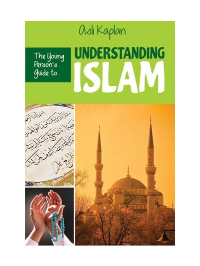 The Young Person's Guide to Understanding Islam