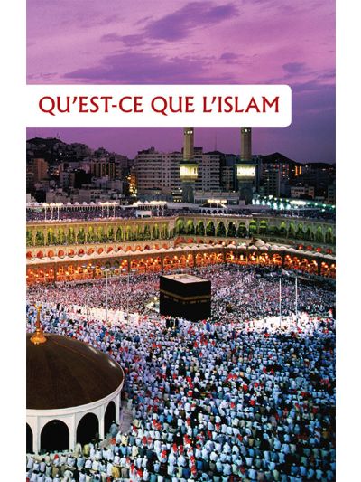 Qu'est-Ce Que L'islam (French)