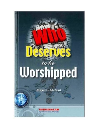 Who Deserves to be Worshiped