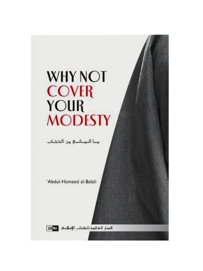 Why Not Cover Your Modesty?
