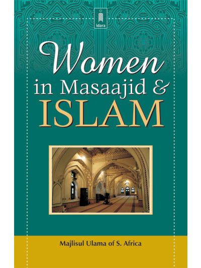 Women in Masaajid and Islam