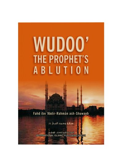 Wudoo': The Prophet's Ablution